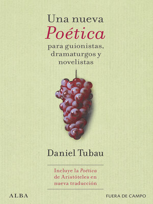 cover image of Una nueva Poética para guionistas, dramaturgos y novelistas